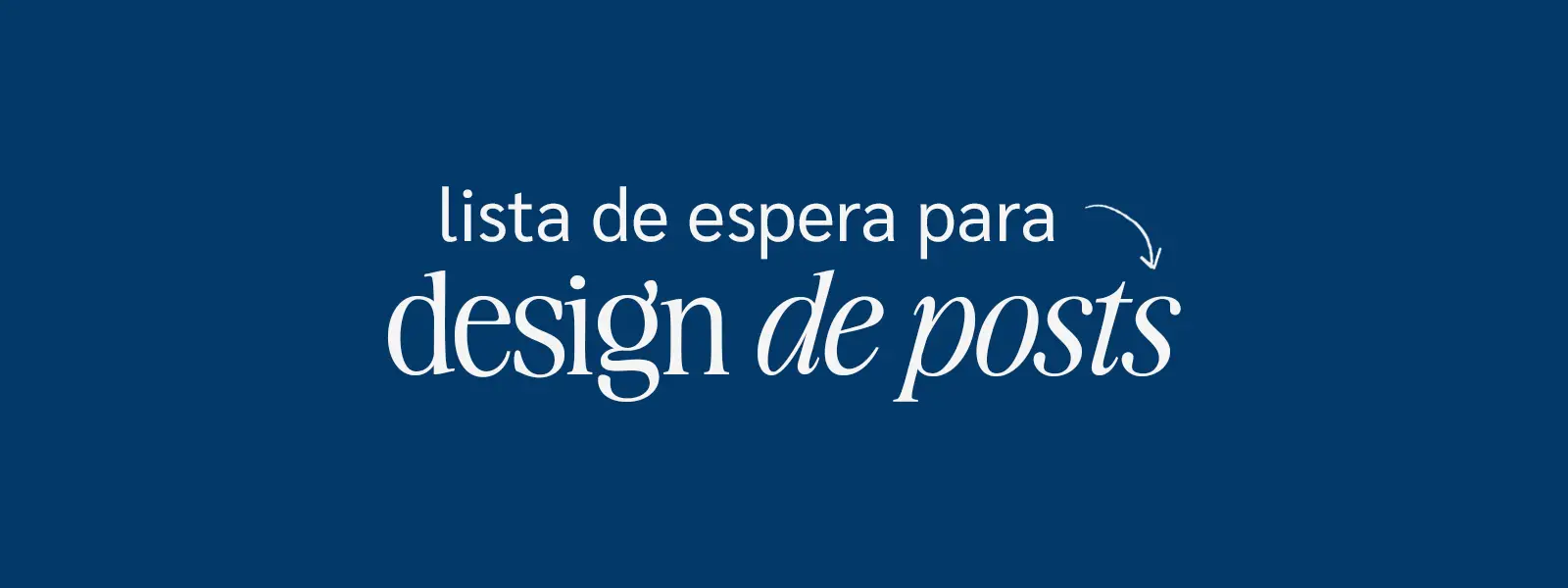 lista de espera design de posts